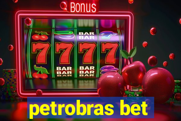 petrobras bet
